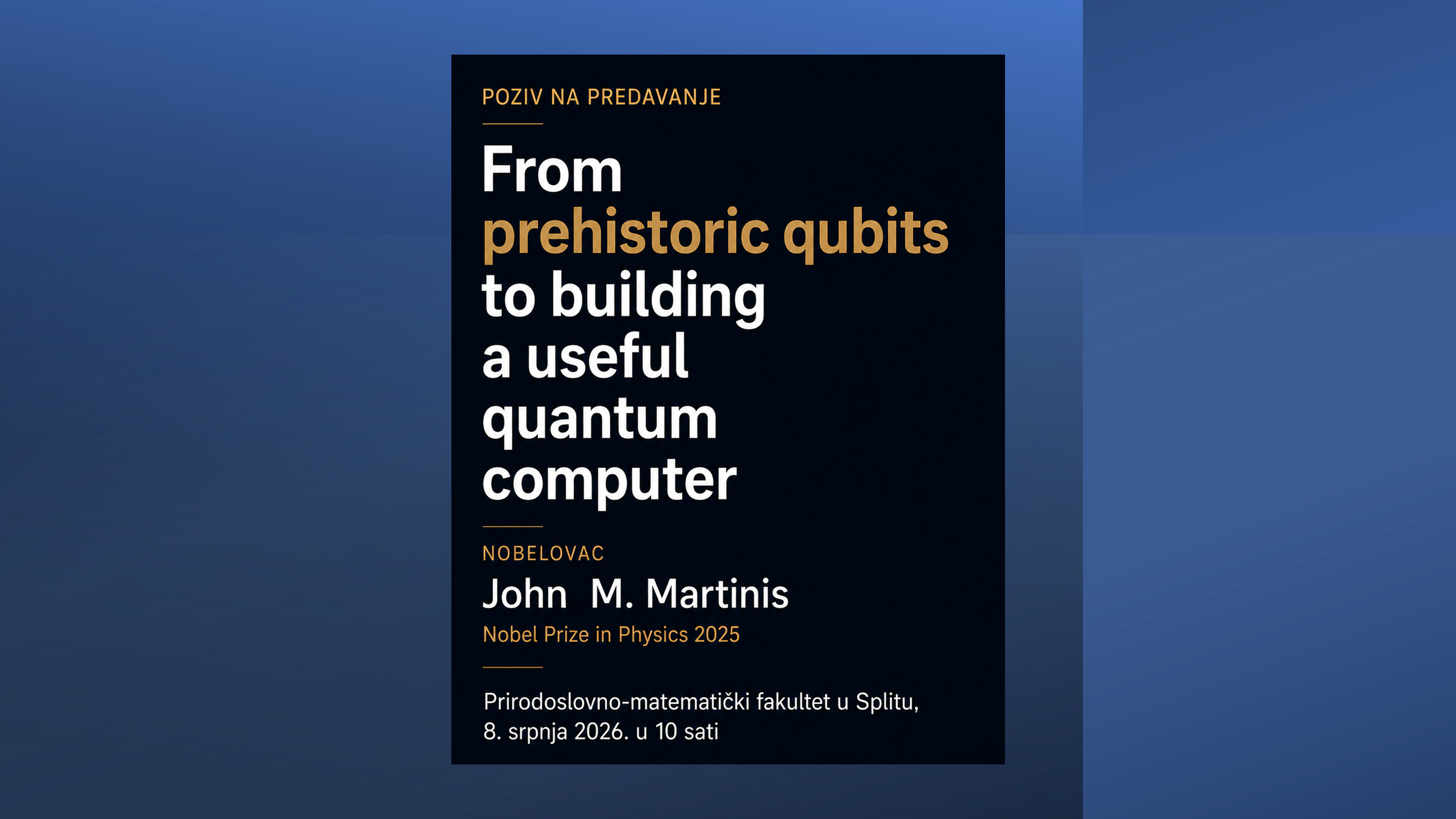 Poziv na predavanje i dodjelu počasnog doktorata nobelovcu John M. Martinisu